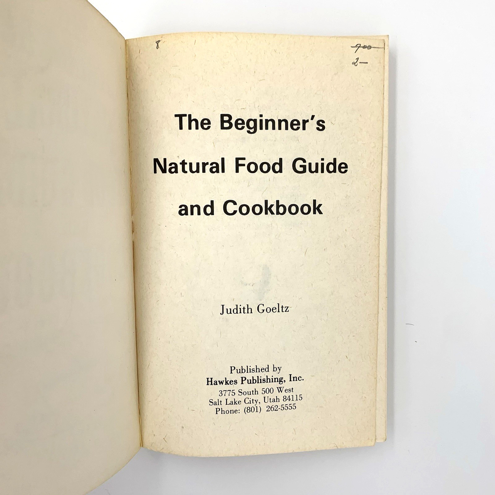 The Beginner’s Natural Food Guide And Cookbook Vintage Classic Naturopathy