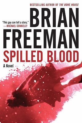 Spilled Blood: A Novel – hardcover, 9781402798122, Brian Freeman