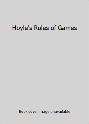 Hoyle’s Rules of Games by Morehead, Albert & Mott-Smith, Geoffrey