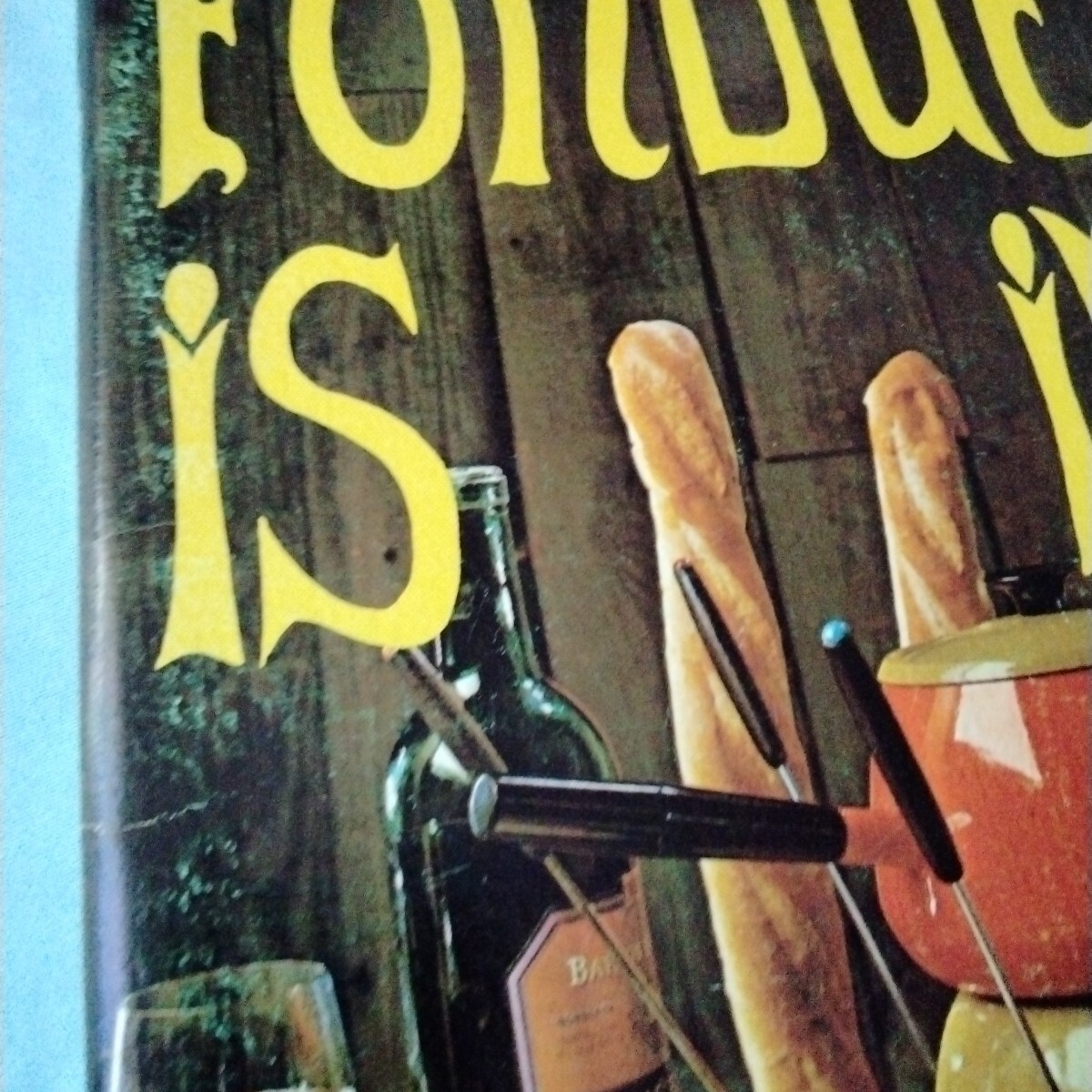 Fondue Is In’ Donna Grimes Potpourri Press 1970 Cookbook Recipes Entertaining