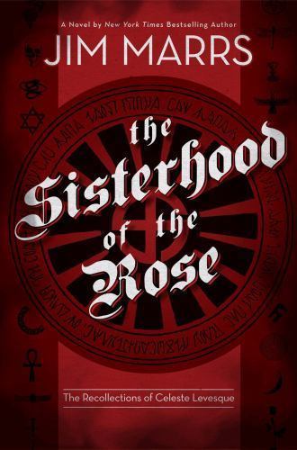 Sisterhood of the Rose: The Recollecti- hardcover, Jim Marrs, 9781934708293, new