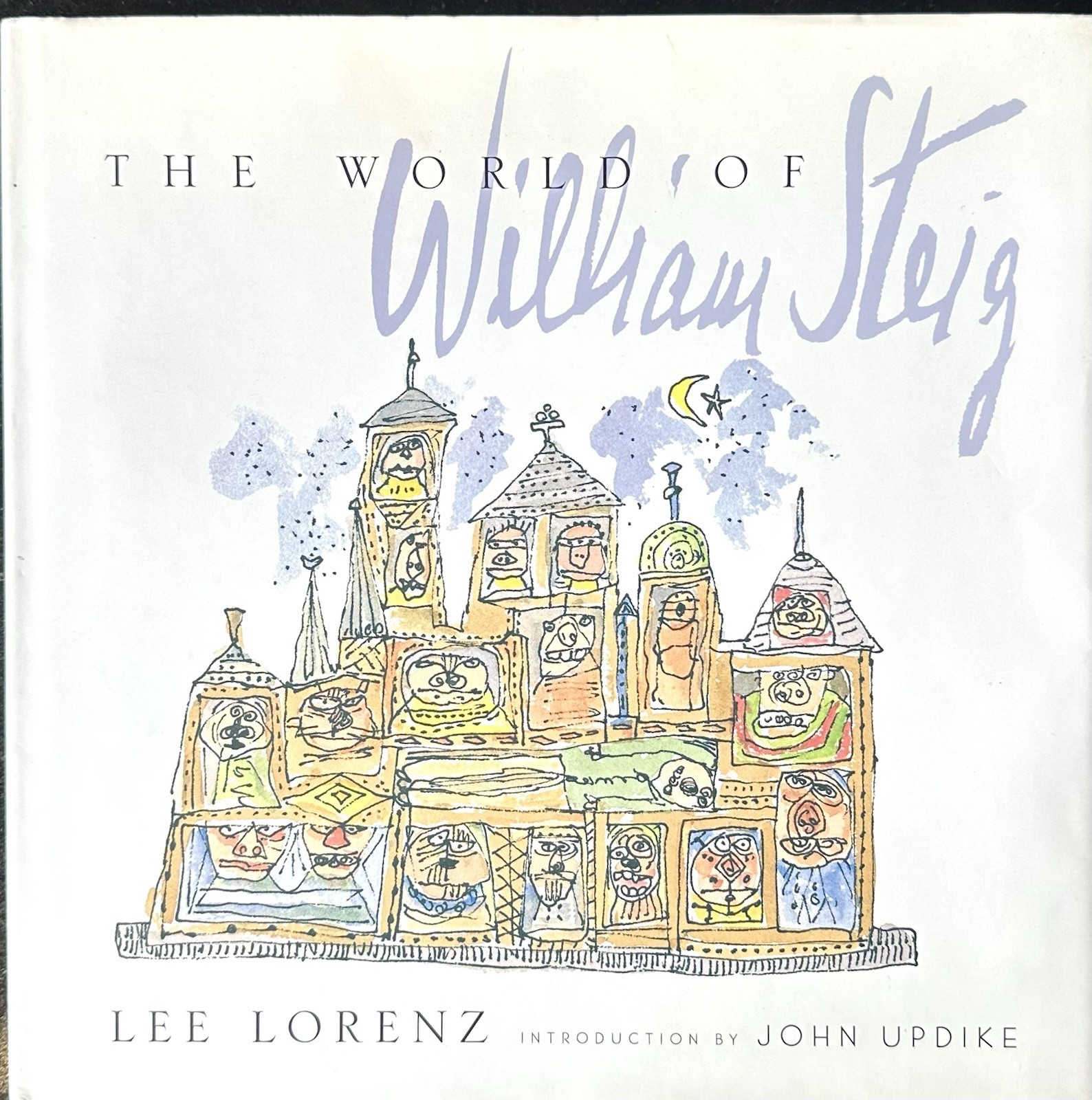 The World Of William Steig by Lee Lorenz 1st Edition Hardcover w DJ 1998