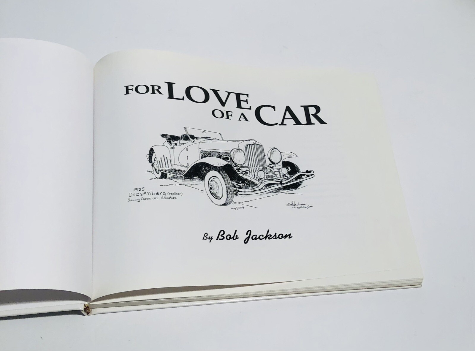 FOR LOVE OF A CAR By Bob Jackson Hardcover Book 2005