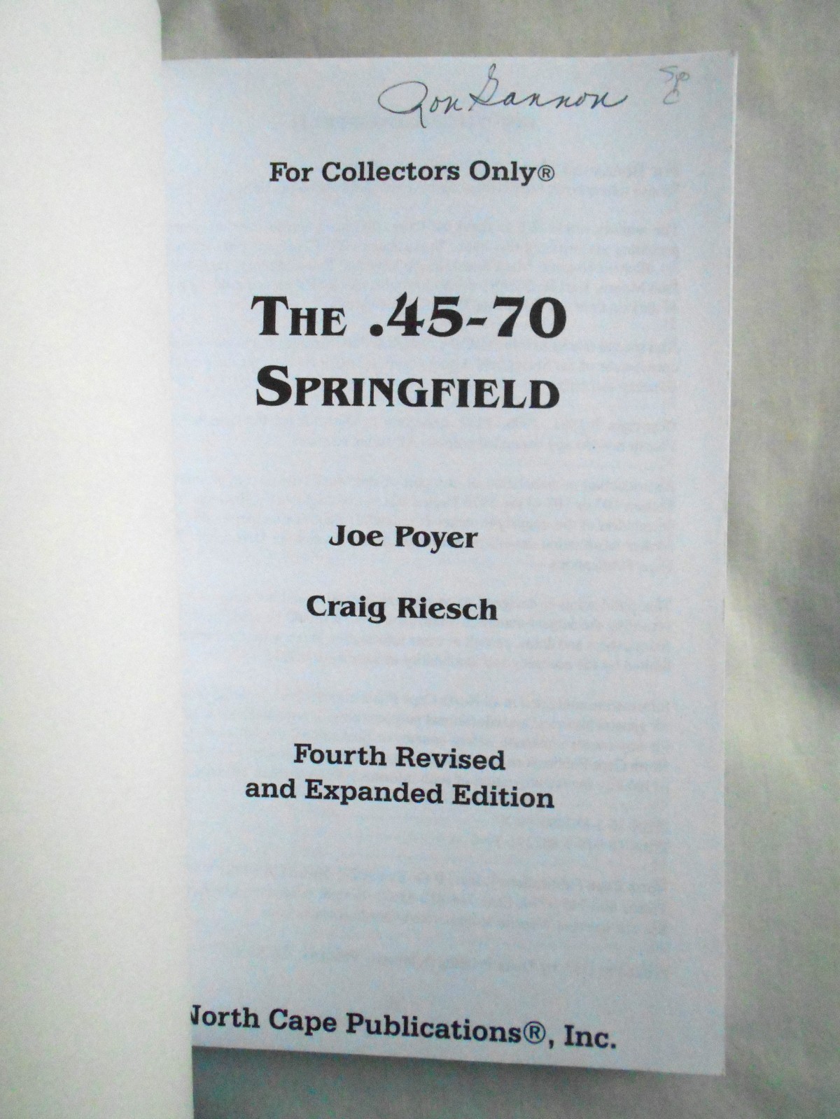 Joe Poyer–.45-70 SPRINGFIELD 4th ed rev. expanded + F.N. F.A.L. AUTO RIFLES