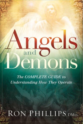 Angels and Demons: The Complete Guide to Understanding How They Operate – GOOD