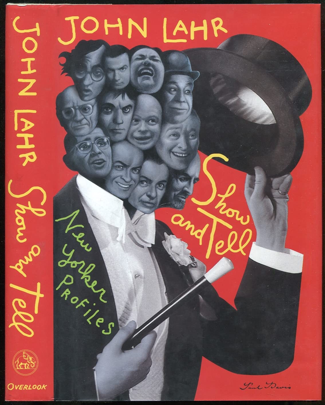 Show and Tell: New Yorker Profiles – hardcover Lahr, John