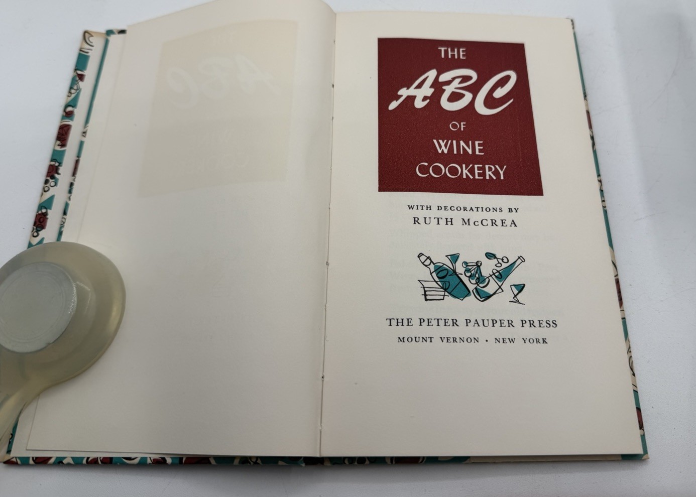 The ABC Of Wine Cookery by The Peter Pauper Press 1957