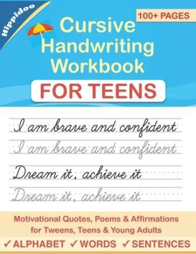 Cursive Handwriting Workbook for Teens: A cursive writing practice w – VERY GOOD