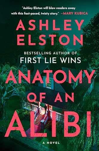 Anatomy of an Alibi: A Novel – Hardcover, by Elston Ashley – Very Good u