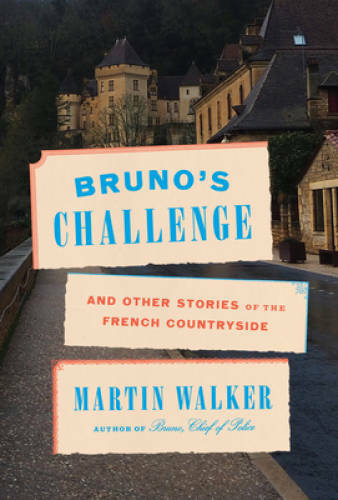 Brunos Challenge: And Other Stories of the French Countryside (Bruno, Ch – GOOD