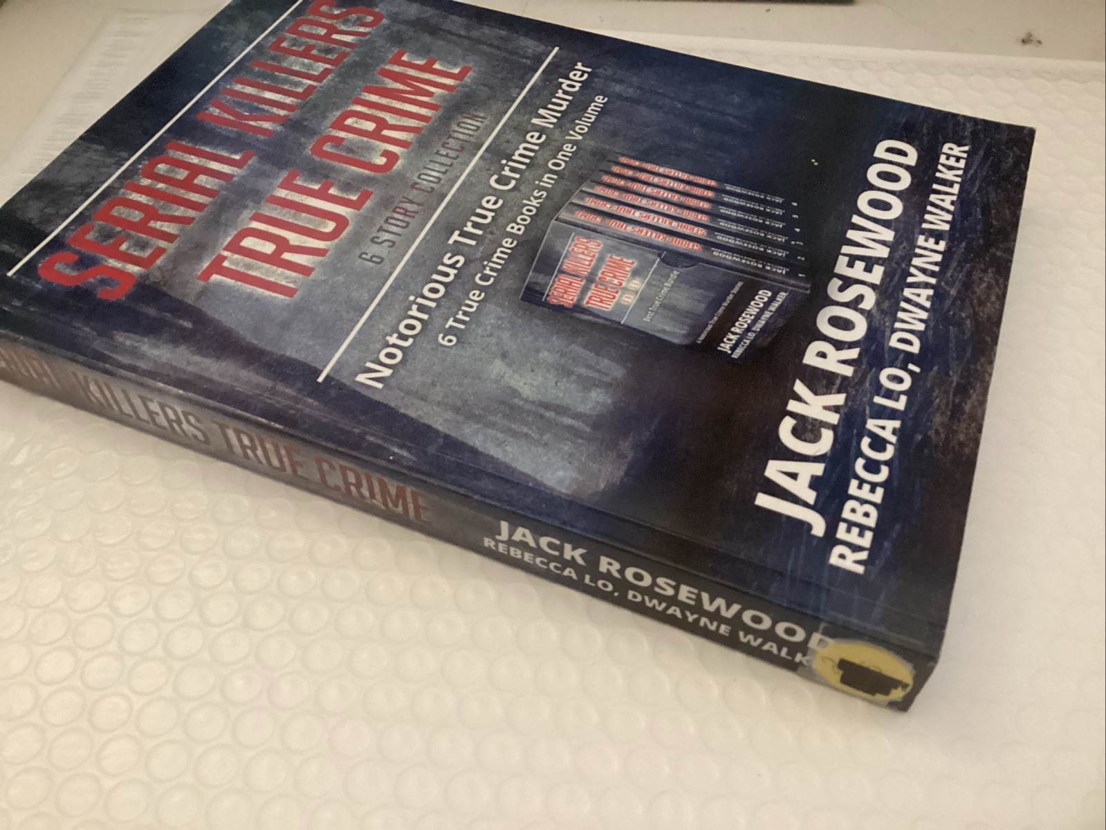 Serial Killers True Crime Collection: 6 Notorious True Crime Murder Stories