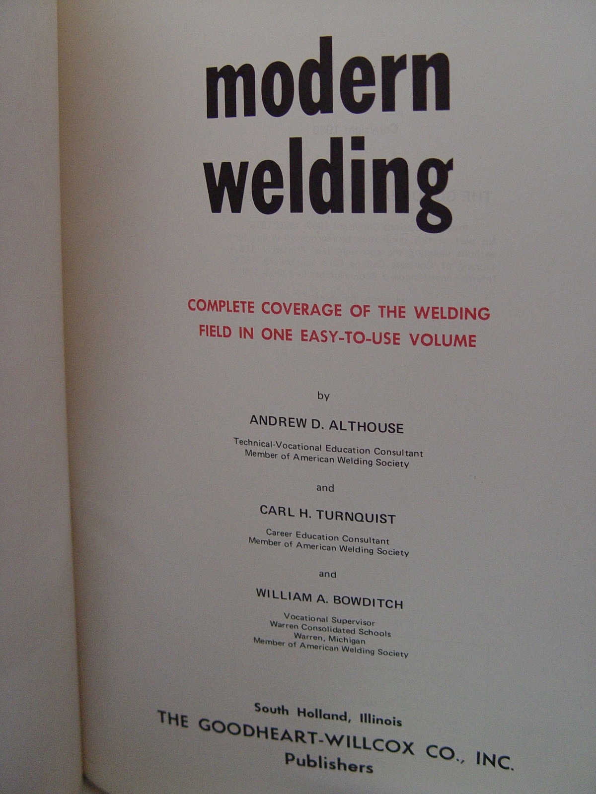 Modern Welding: Complete Coverage of the Welding Field in One Easy-to-Use Volume