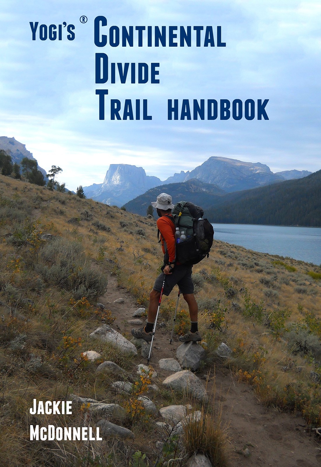 Yogi’s Continental Divide Trail Handbook (Yogi’s CDT Handbook)