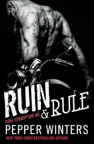 Ruin & Rule (Pure Corruption, 1) – Paperback, by Winters Pepper – Very Good