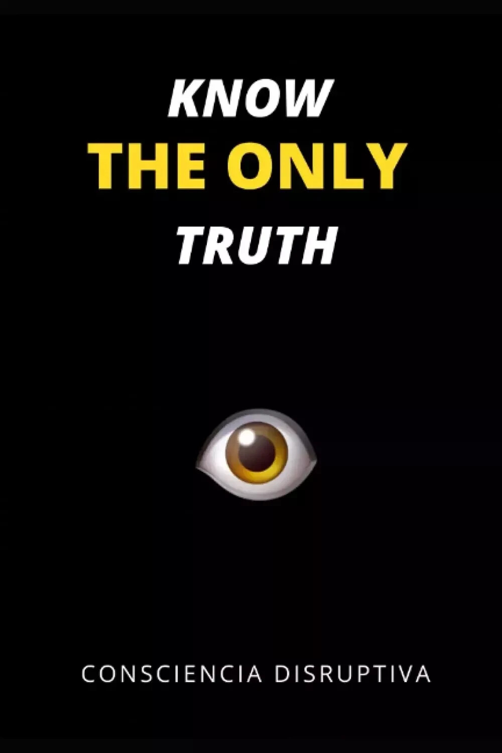 Know the Only Truth Paperback*S*