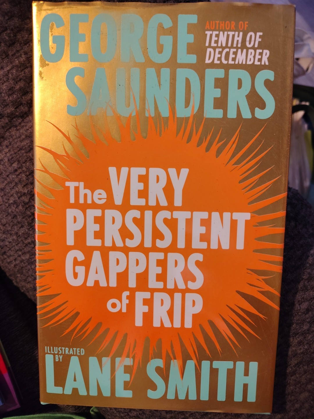 Very Persistent Gappers of Frip by George Saunders (2015, Hardcover)