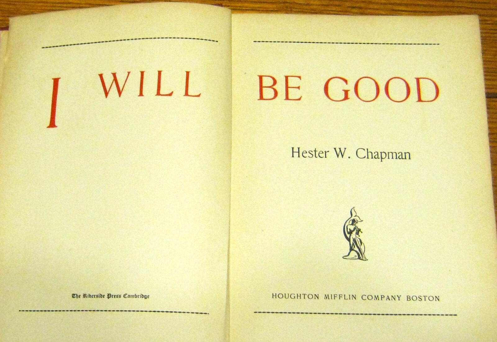 I Will Be Good Hester Chapman 1946 Hardcover 476 pages RARE!!!!