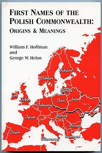 First Names of the Polish Commonwealth: Origins & Meanings