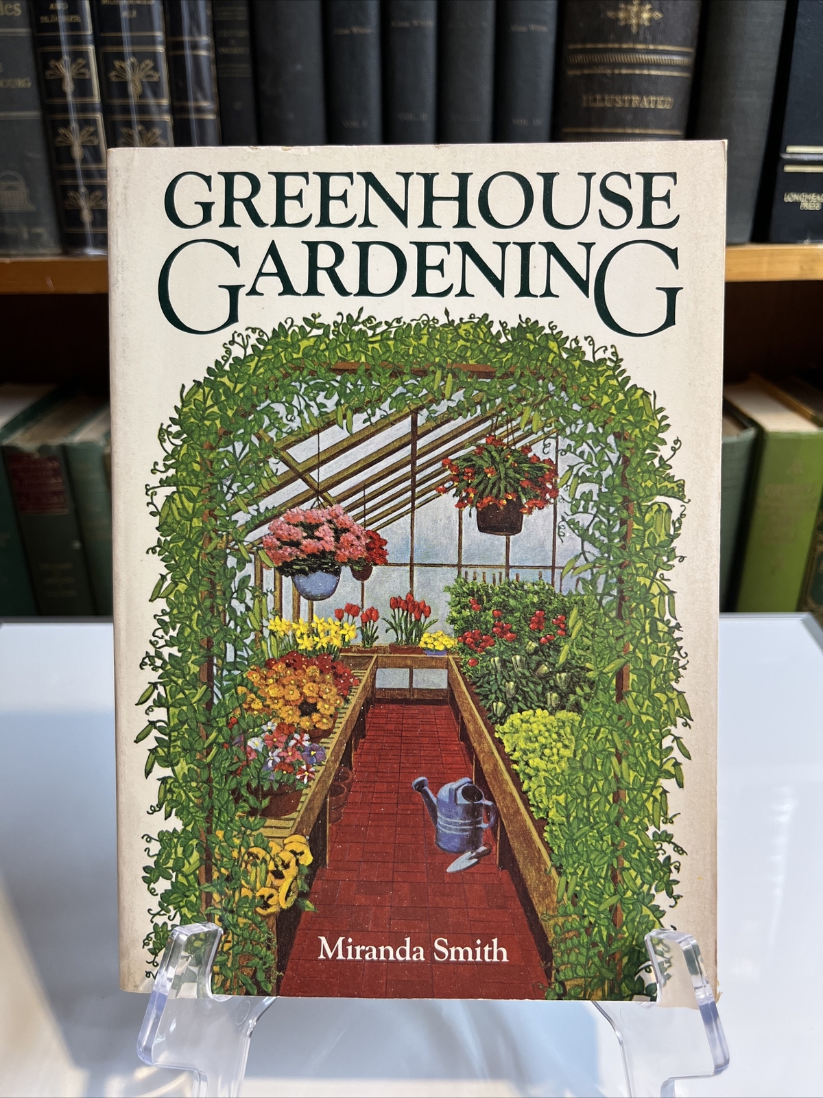 Greenhouse Gardening Hardcover Miranda Smith