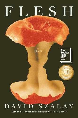 Flesh: A Novel (Booker Prize Winner) – Hardcover, by Szalay David – Very Good u