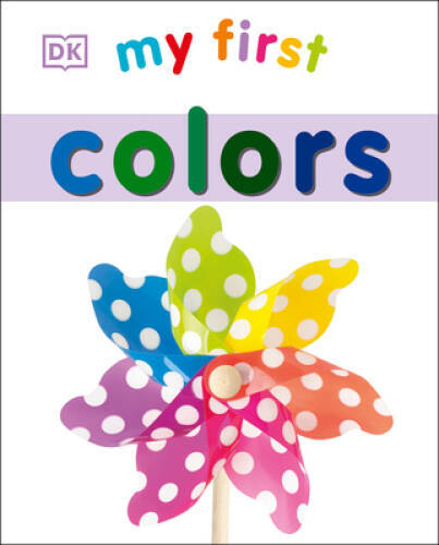My First Colors (My 1st Board Books) – Board book By DK – GOOD