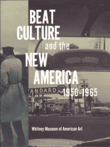 Beat Culture and the New America 1950-1965 by Ginsberg, Allen