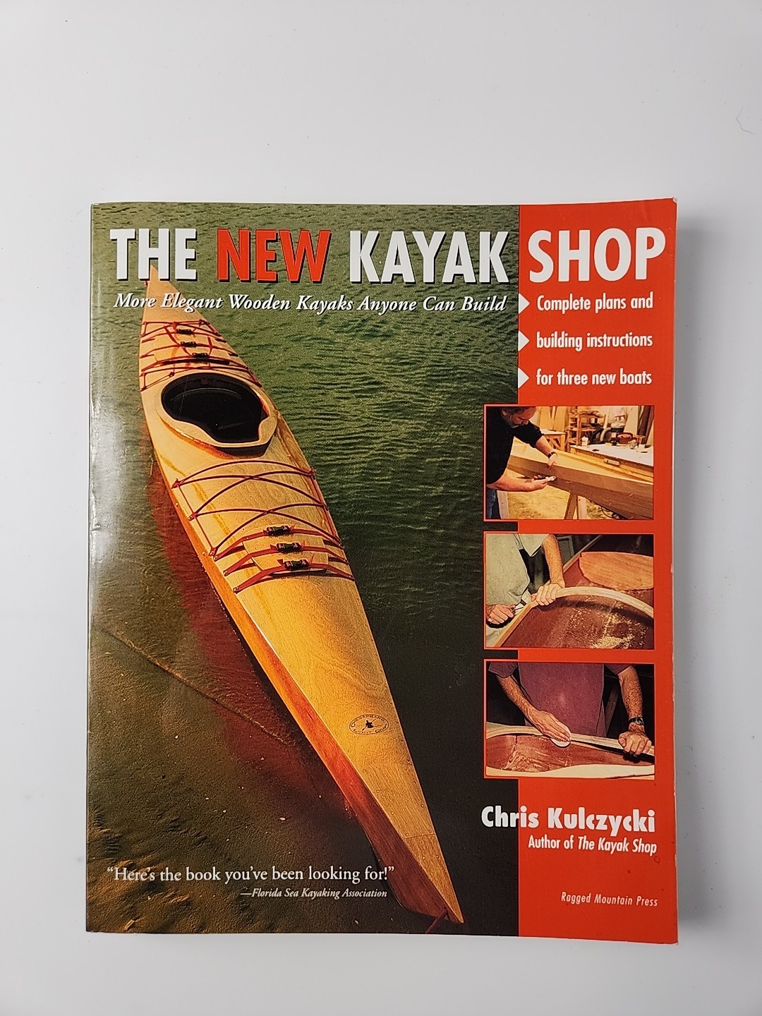The New Kayak Shop-Wooden Kayaks Anyone Can Build By Chris Kulczycki FREE SHIP