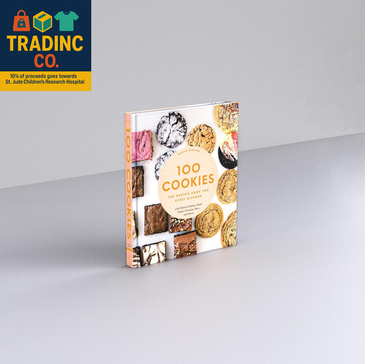 100 Cookies: the Baking Book for Every Kitchen, with Classic Cookies, Novel Trea