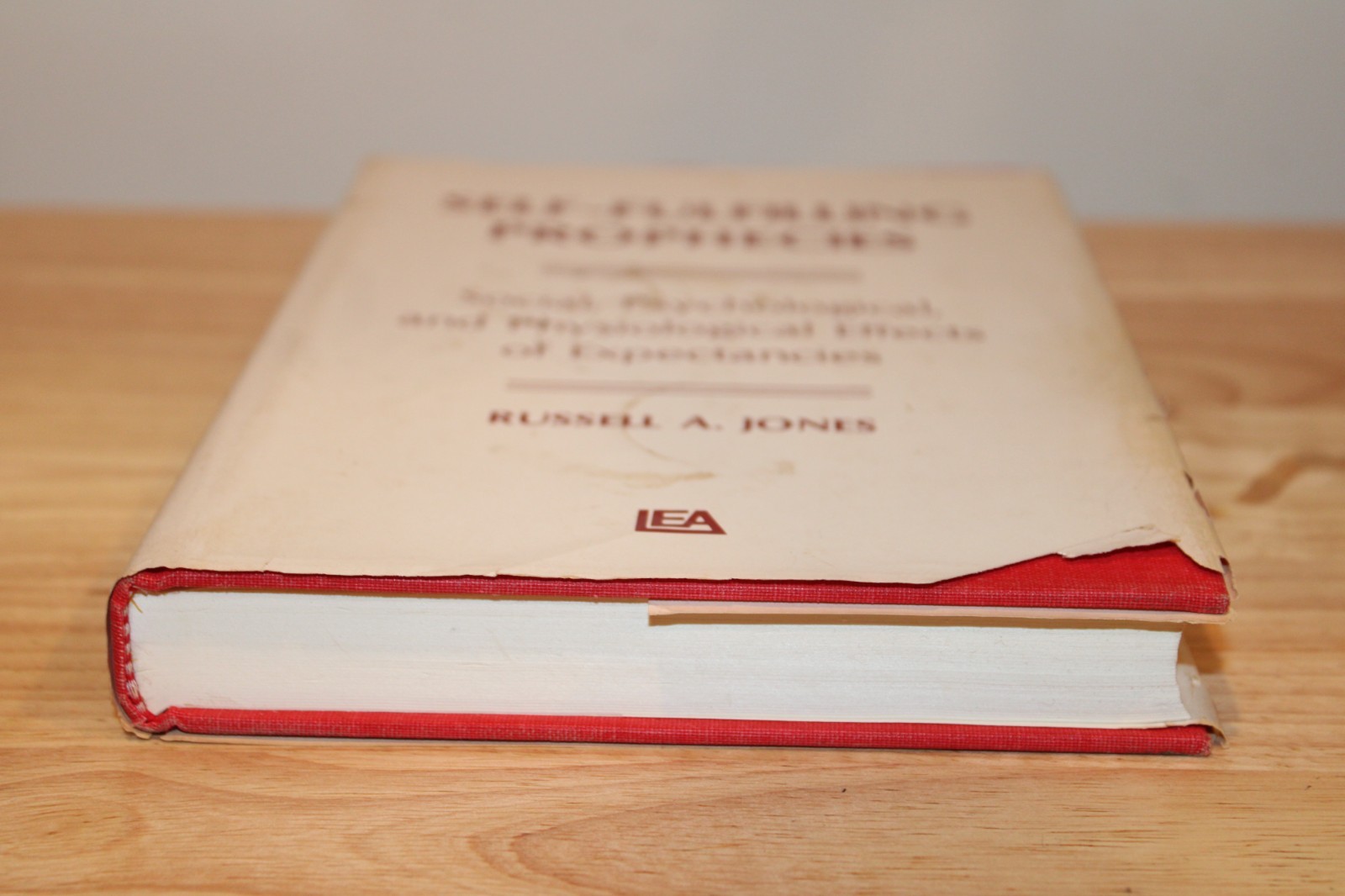 SELF-FULFILLING PROPHECIES: SOCIAL, PSYCHOLOGICAL AND By Russell A. Jones