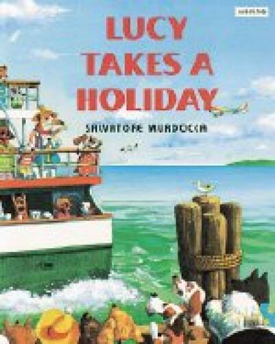 Lucy Takes a Holiday – Paperback By Murdocca, Sal – VERY GOOD