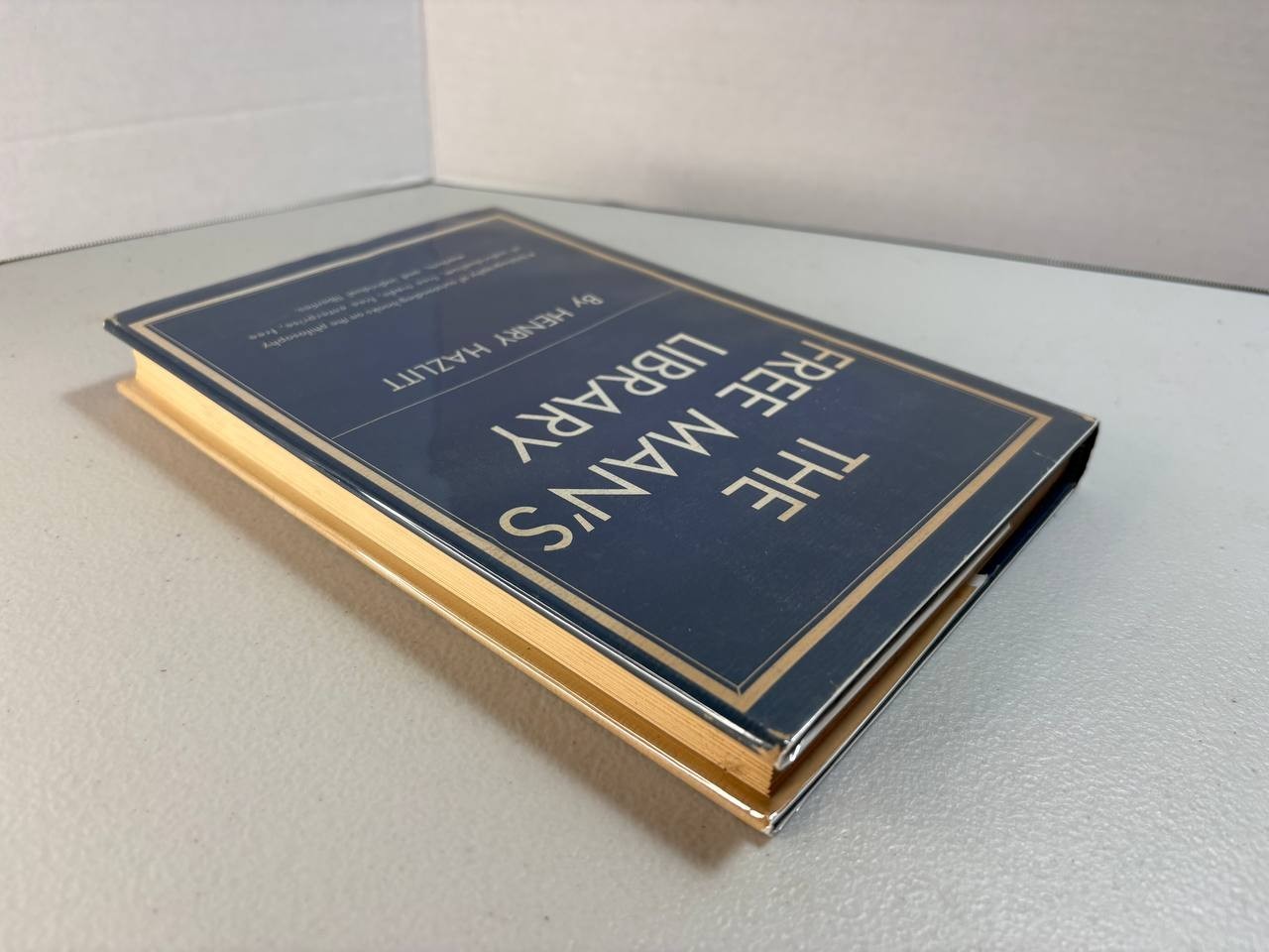 The Free Man s Library Henry Hazlitt 1956 HC DJ First Edition Economics Liberty