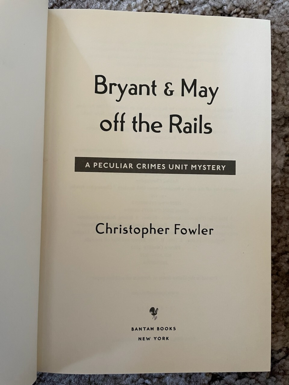 Bryant and May off the Rails by Christopher Fowler (2010, SECOND PRINTING Bantam