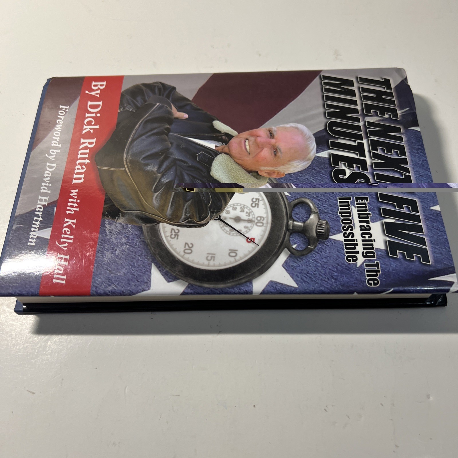 Signed: Next Five Minutes: Embracing the Impossible by Dick Rutan VG