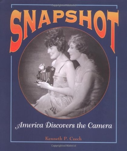Snapshot: America Discovers the Camera (People’s History)
