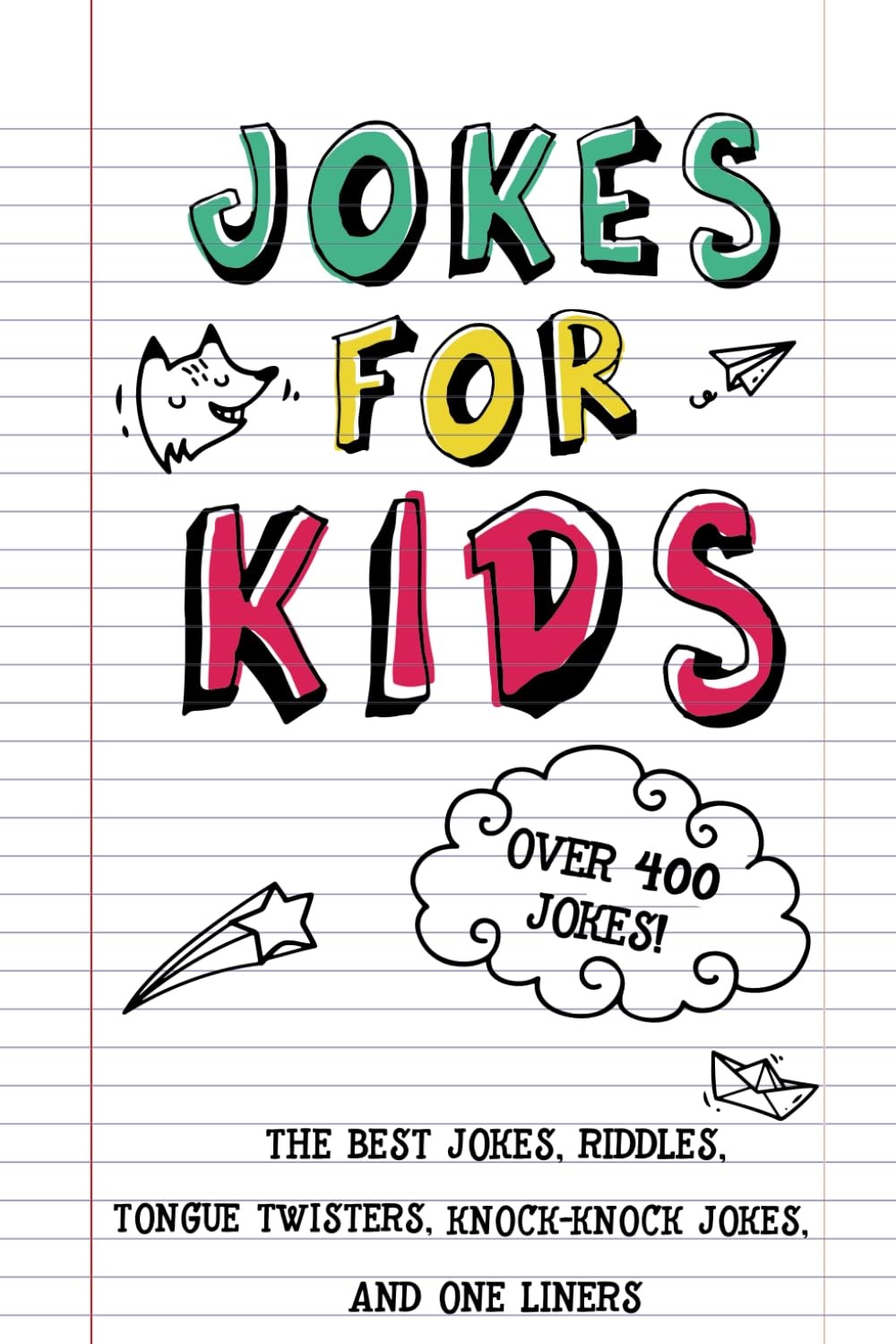 Jokes for Kids: The Best Jokes, Riddles, Tongue Twisters, Knock-Knock jokes,…