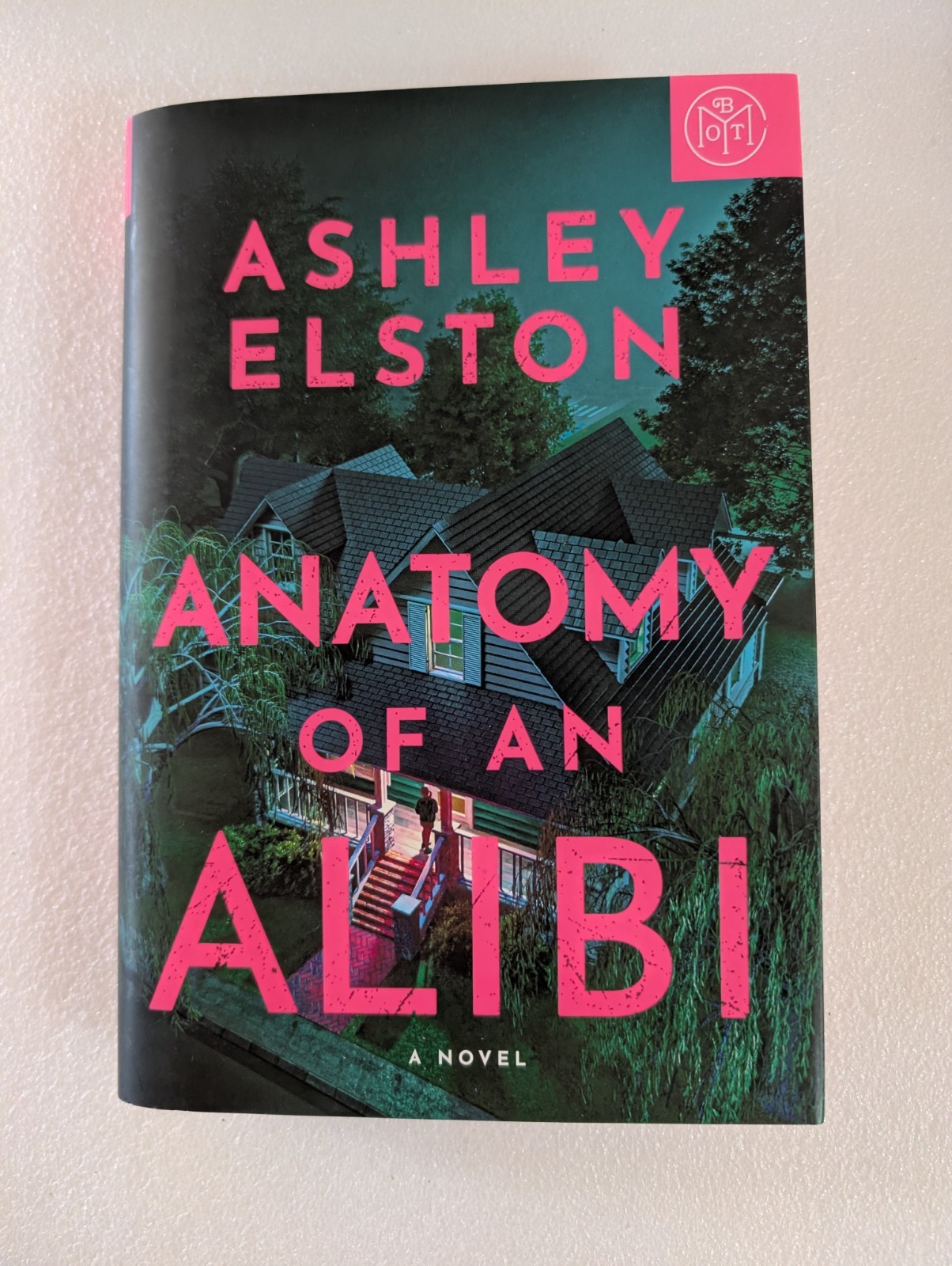 Anatomy of an Alibi : A Novel by Ashley Elston (2026, Hardcover)