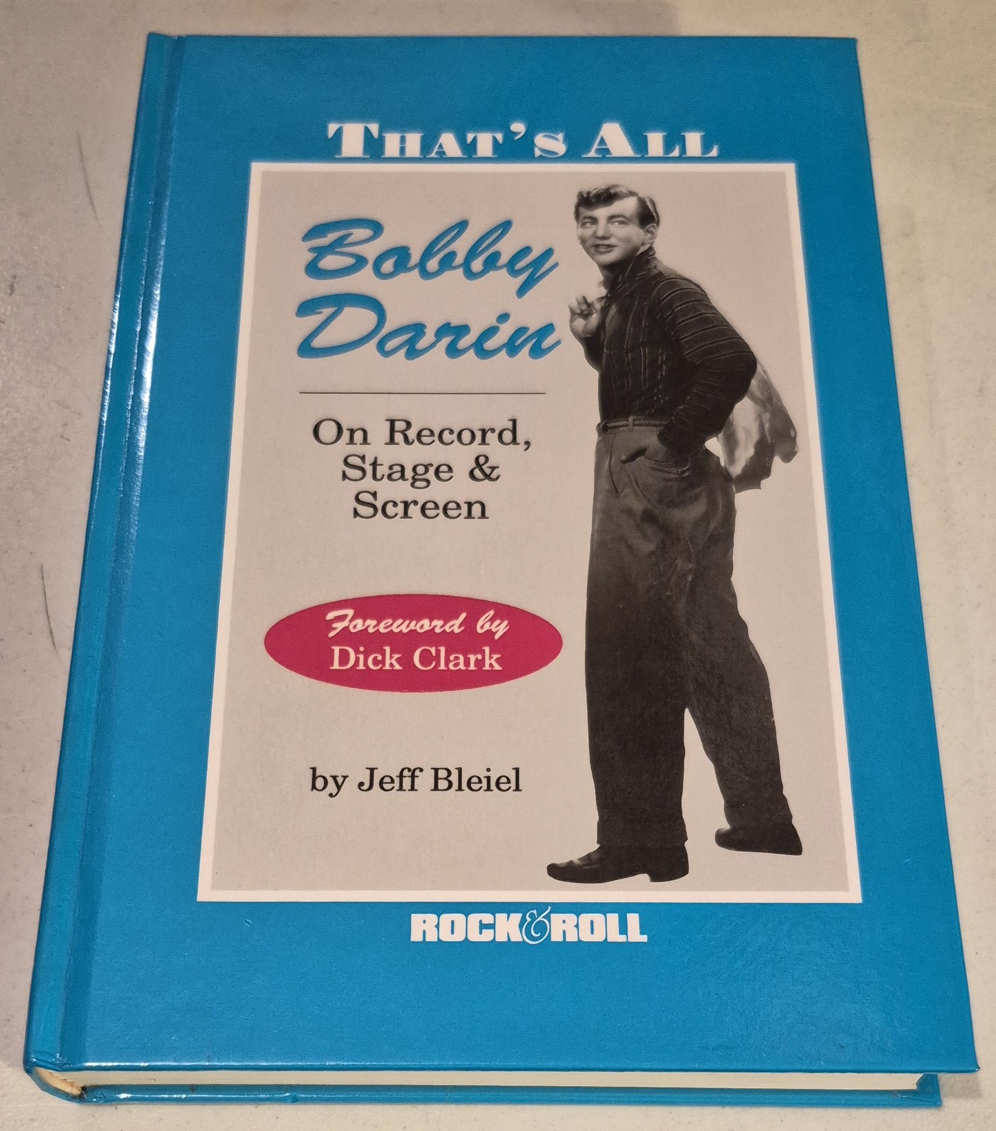 That’s All: Bobby Darin on Record, Stage and Screen (Rock and Roll Reference S..