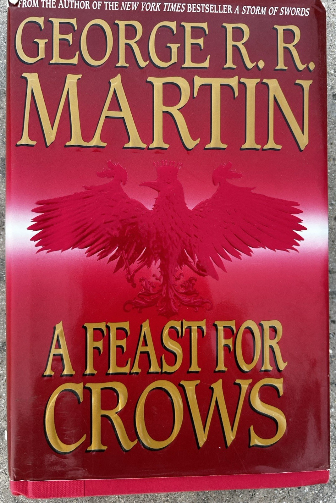 ​A Feast for Crows 1st Edition 1st Printing George RR Martin 2005 HCDJ Bantam