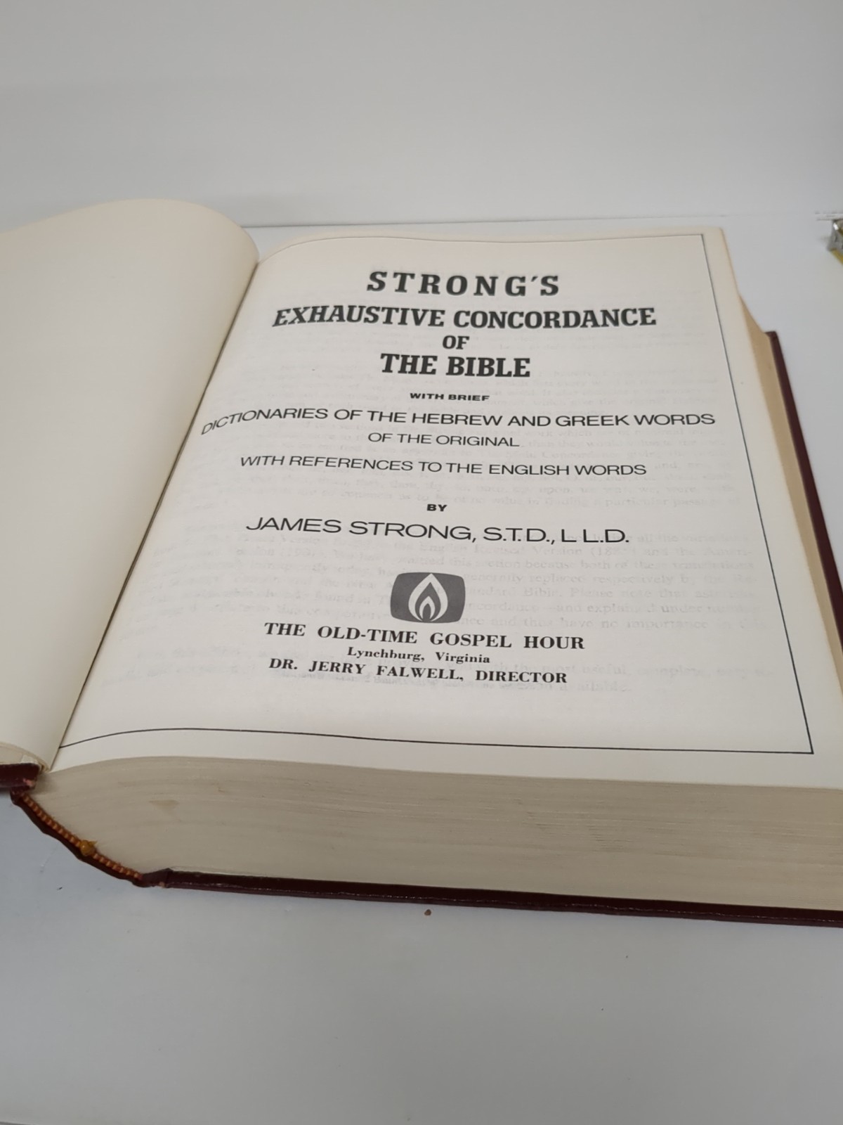 STRONG’S EXHAUSTIVE CONCORDANCE OF THE BIBLE THE OLD-TIME GOSPEL HOUR EDITION