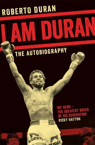 Roberto Duran I Am Duran (Paperback) (UK IMPORT)