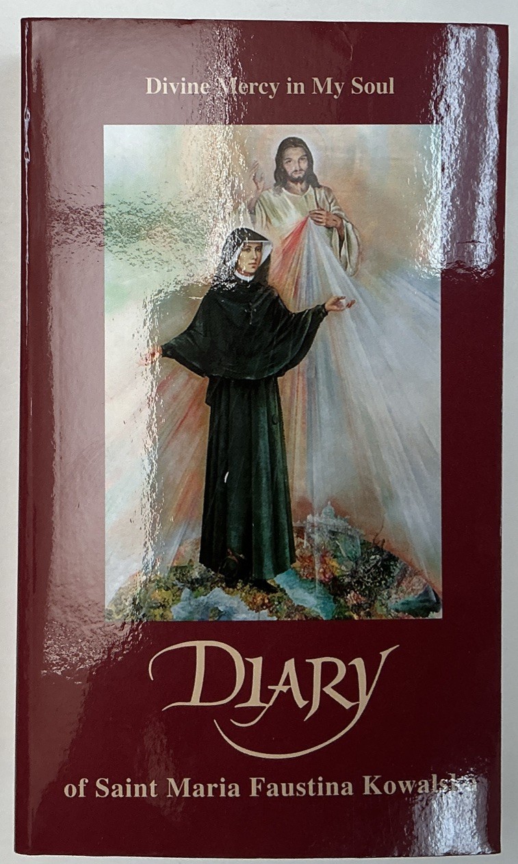 DIVINE MERCY IN MY SOUL. DIARY OF SAINT MARIA FAUSTINA KOWALSKA