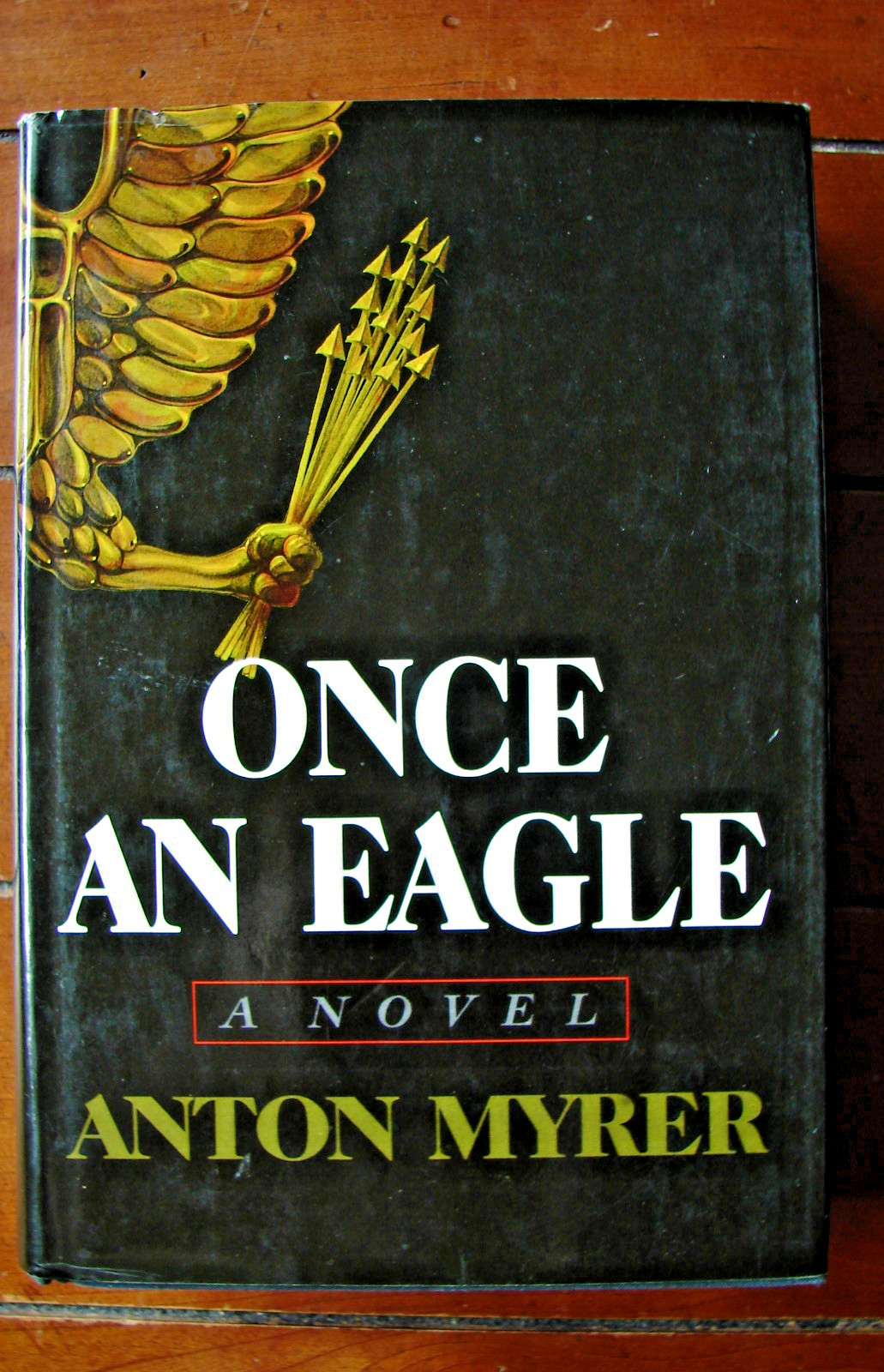 Once an Eagle By Anton Myrer (Hardcover – 1968) 1st Edition First Print