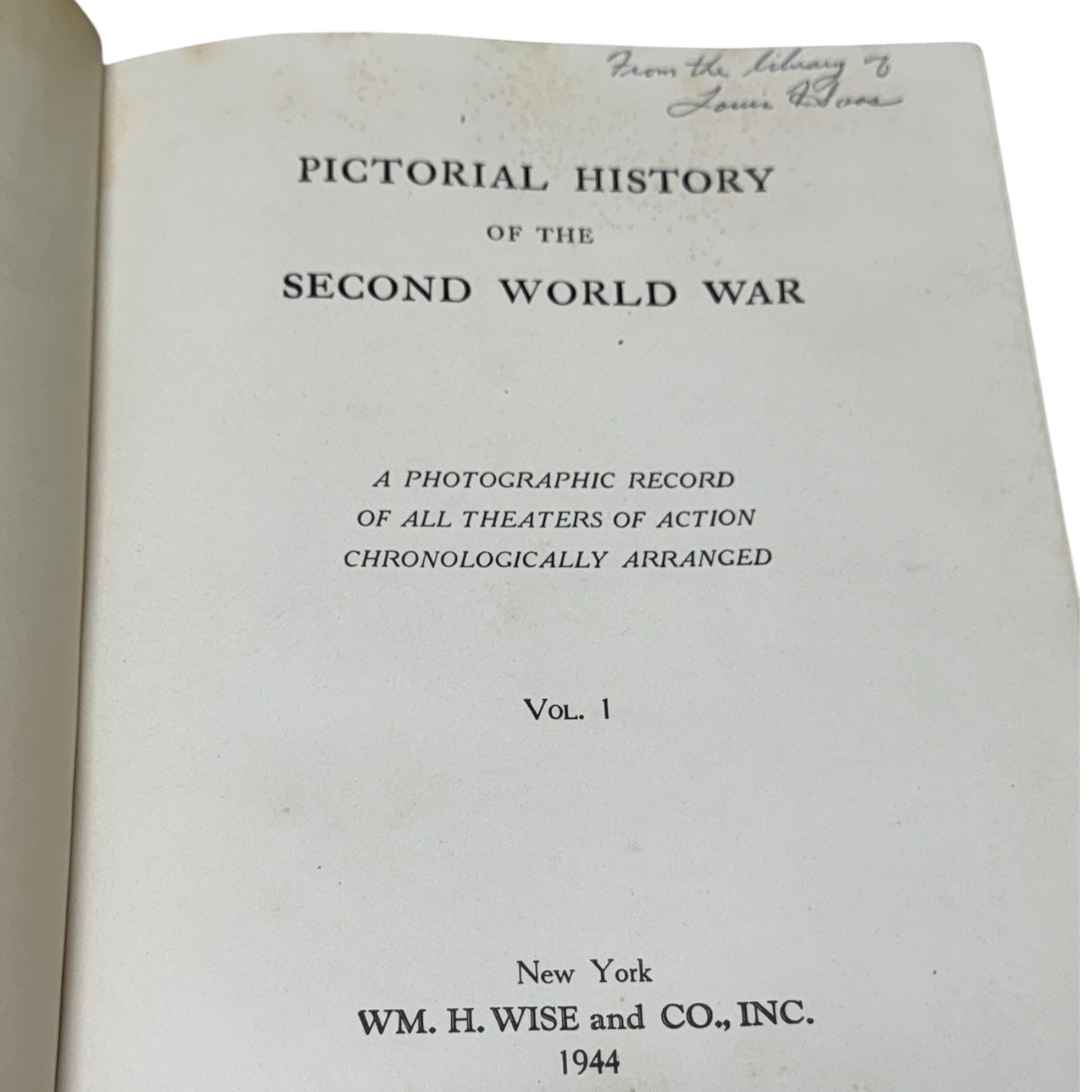 Pictorial History Of The Second World War Volume 1 First And Second Year 1944