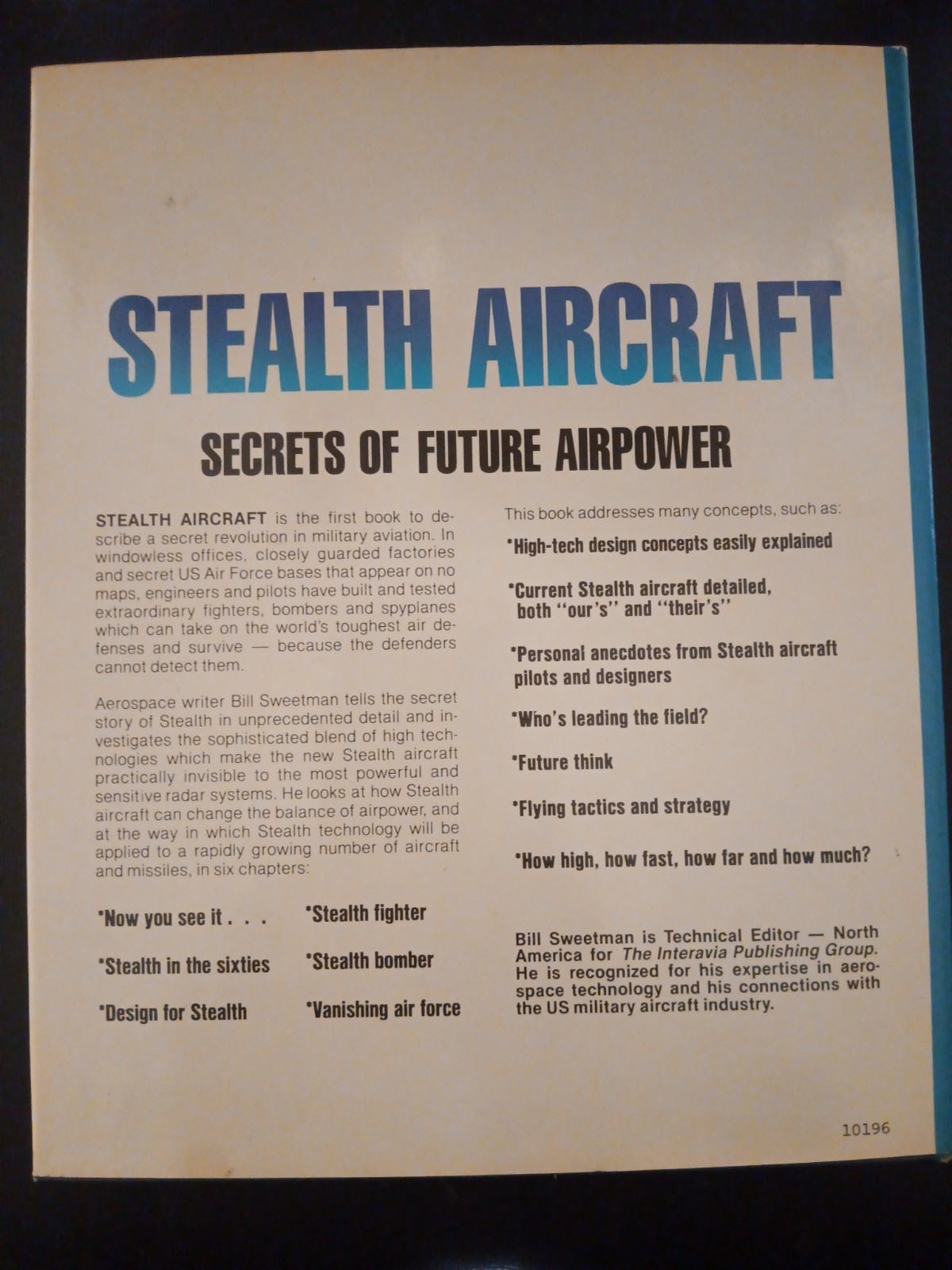 STEALTH AIRCRAFT: SECRETS OF FUTURE AIRPOWER By Bill Sweetman HBDJ 1st Ed.