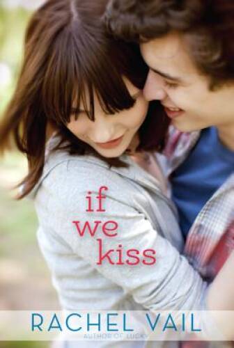If We Kiss – Paperback By Vail, Rachel – VERY GOOD