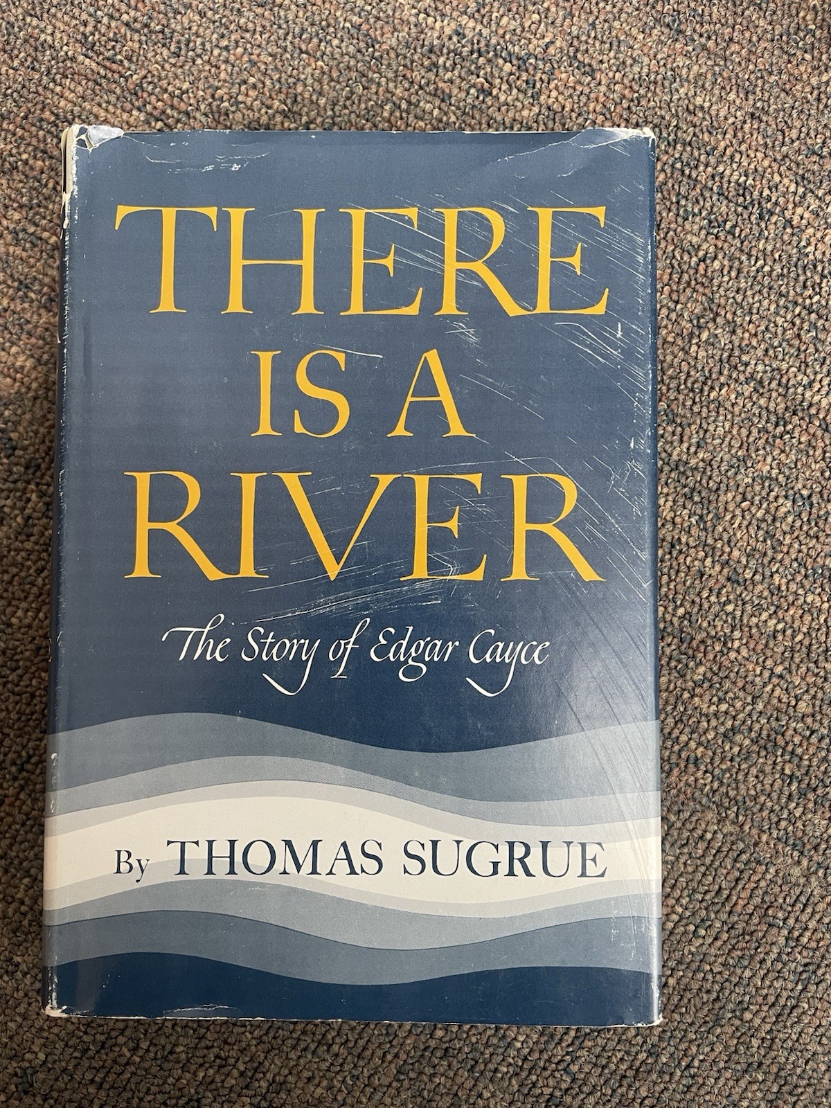 There Is A River The Story Of Edgar Cayce By Thomas Sugrue 1945