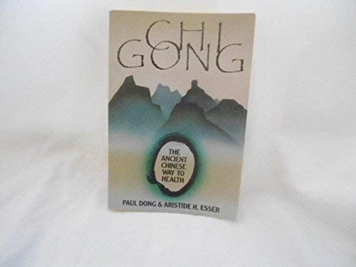 Chi Gong: The Ancient Chinese – Paperback – VERY GOOD