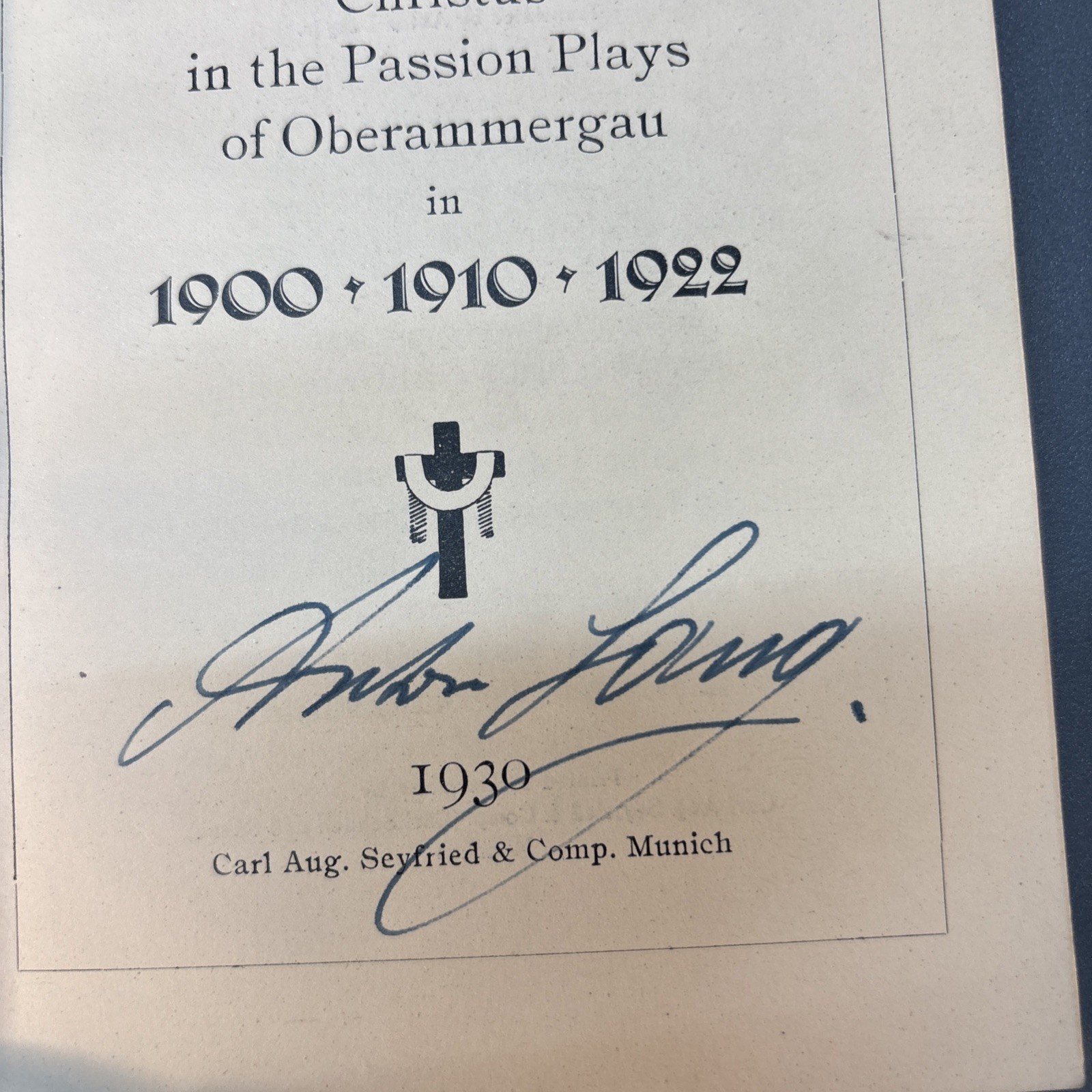 Anton Lang. Signed memoir: Reminiscences. He played Christ in Passion Plays 1930