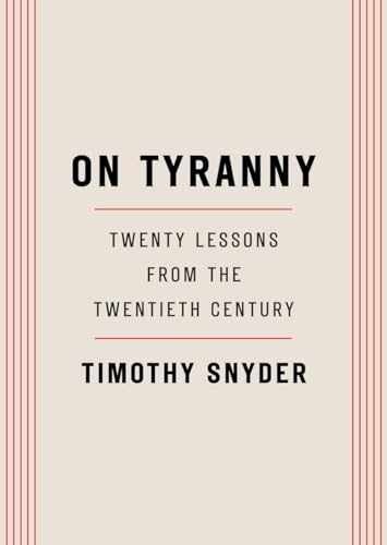 On Tyranny: Twenty Lessons from the – Paperback, by Snyder Timothy – Very Good c