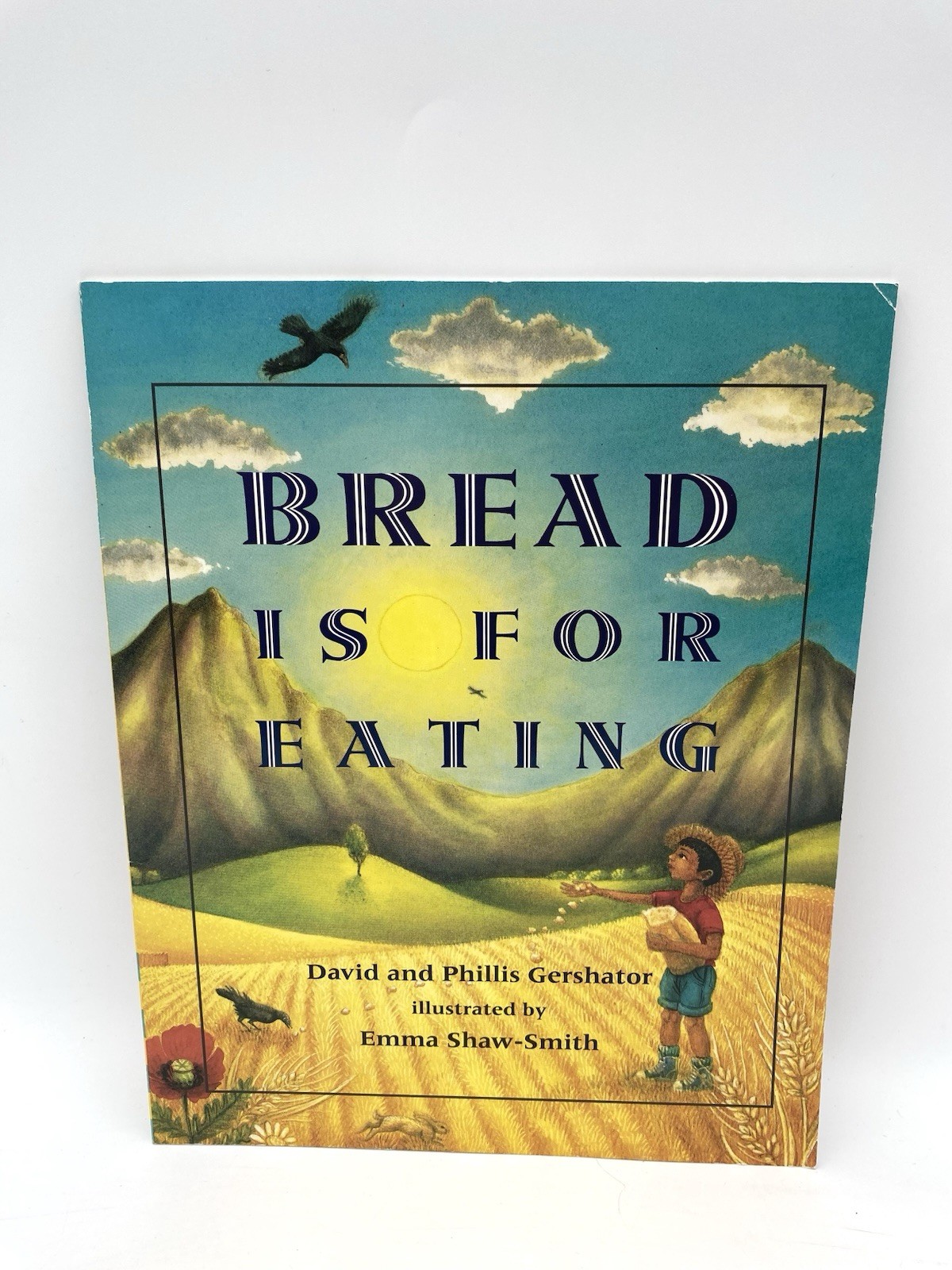 Bread Is for Eating – Hardcover, by Gershator David; Gershator Phillis – Good